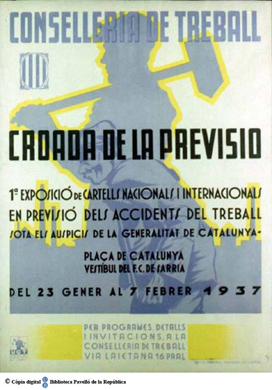 Croada de la previsió : 1ª Exposició de cartells nacionals i internacionals en previsió dels accidents de treball…